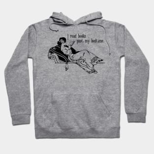 I Read Books Past My Bedtime Hoodie